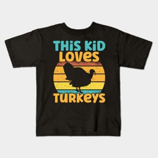 Kids This Kid Loves Turkeys - Turkey lover graphic Kids T-Shirt